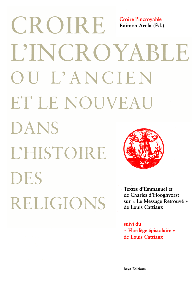 Croire l'incroyable